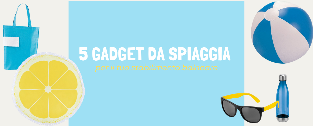 Gadget personalizzati per stabilimenti balneari