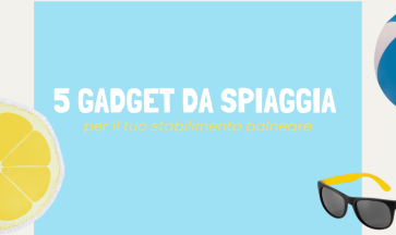 Gadget personalizzati per stabilimenti balneari